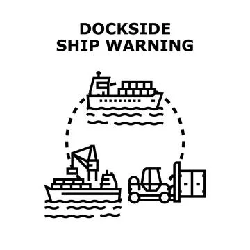 Dockside ship warning indicating cargo logistics operations Illustrazione stock