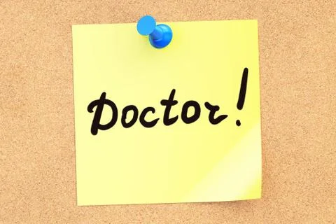 Doctor! Text on a sticky note pinned to a corkboard. 3D rendering Stock Illustration