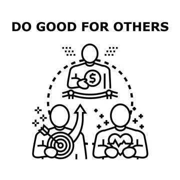 Doing good for others vector concept illustration Stock Illustration