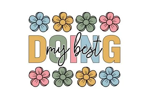 Doing my best eps t-shirt design Stock Illustration