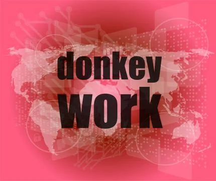 Donkey work text on digital touch screen interface Stock Illustration