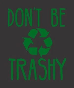 Don't Be Trashy Stock Illustration