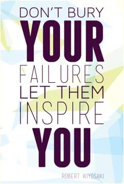 Don't bury your failures let them inspire you Robert Kiyosaki Stock Illustration