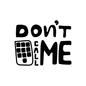 Don't call me, text. Hand drawn Vector illustration. Stock Illustration