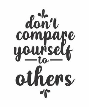 Don't Compare Yourself to Others Stock Illustration
