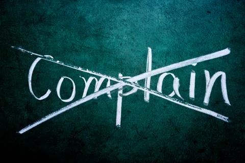 Don't complain concept Stock Photos