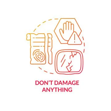 Dont damage anything red gradient concept icon Stock Illustration