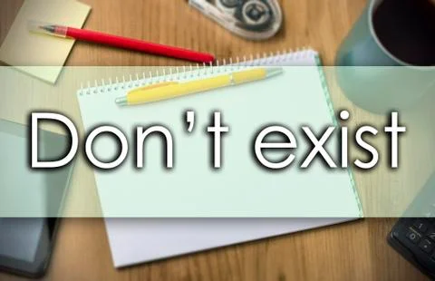 Dont exist -  business concept with text Stock Illustration