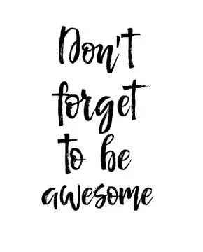 Dont forget to be awesome, Note paper with motivation text you got this Stock Illustration