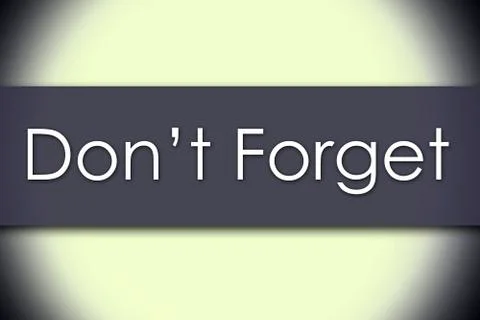 Dont Forget - business concept with text Stock Illustration