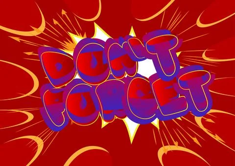 Don't forget. Comic book word text on abstract comics background. Retro pop a Stock-Illustration
