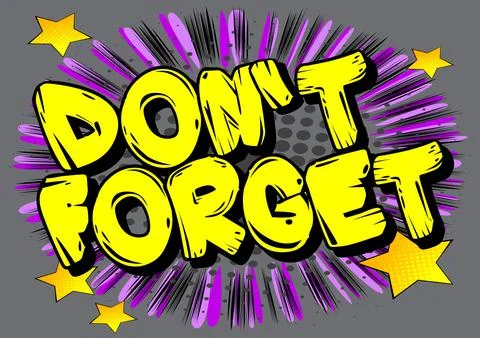 Don't forget. Comic book word text on abstract comics background. Retro pop a Stock-Illustration