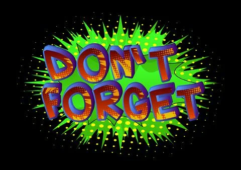 Don't forget. Comic book word text on abstract comics background. Retro pop a Stock-Illustration