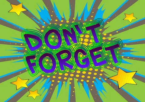 Don't forget. Comic book word text on abstract comics background. Retro pop a Stock-Illustration