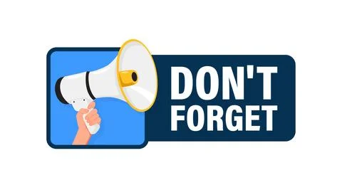 Don't Forget. Hand hold megaphone speaker for announce. Attention please Stock Illustration