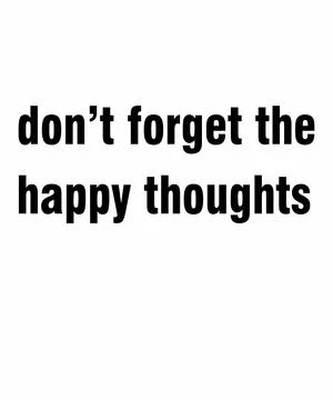 Don't forget happy thoughts Stock Illustration