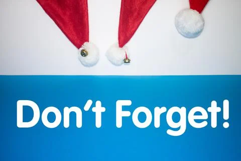 Don't forget! Text on Christmas Background. Holiday themed reminder as celebr Stock Photos