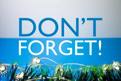 Don't forget! Text on Christmas Background. Holiday themed reminder as celebr Stock Photos