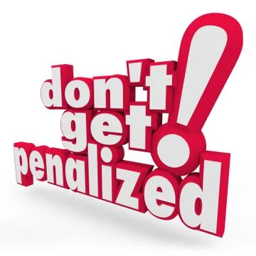 Don't get penalized red 3d words fee punishment foul rule breaking Stock Illustration