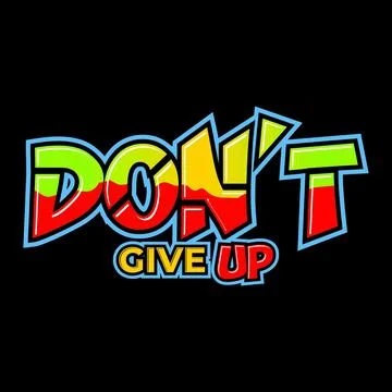 DONT GIVE UP Stock Illustration