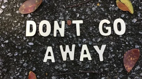 Don't go away word Stock Footage 56726664