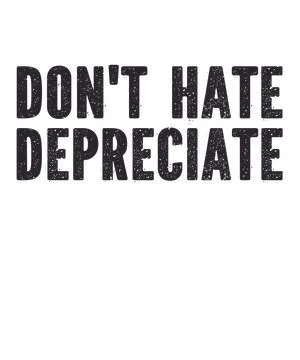 Don't Hate Depreciate Stock Illustration