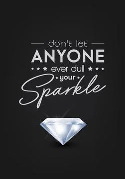 Dont Let Anyone Ever Dull Your Sparkle. Vector Typographic Quote on Black with Ilustración de archivo