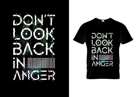 Don't Look Back In Anger Typography T Shirt Design Stock Illustration