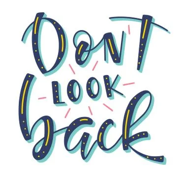 Dont look back, colored lettering. Stock Illustration