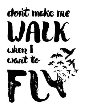 Dont make me walk when I want to fly Stock-Illustration