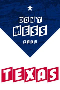 Don't Mess with Texas Poster Vertical Stock Illustration