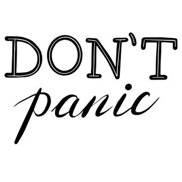 Don't panic calligraphy lettering vector eps illustration Stock Illustration
