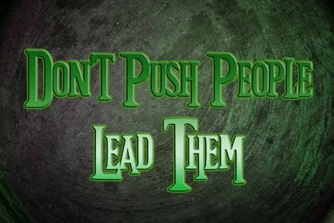 Don't push people lead them concept Stock Illustration