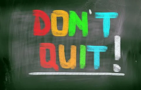 Don't quit concept Stock Illustration