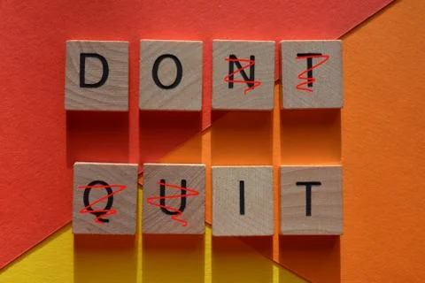 Don't Quit, Do It Foto stock