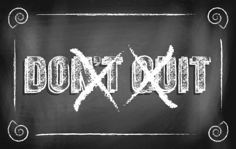 Don't quit Stock Illustration