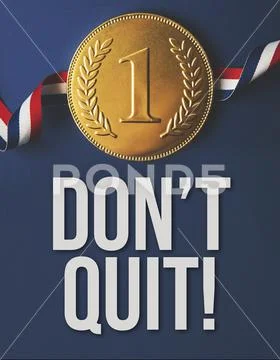 Don't quit motivational message with gold winning medal Stock-Fotos