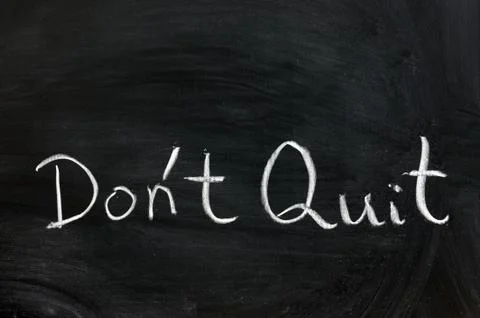 Don't quit Stock-Fotos