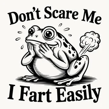 Dont Scare Me I Fart Easily T Shirt Design Funny Frog Quote Vector Adult Hu.. Stock Illustration