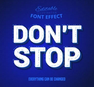 Don't Stop text, editable text effect Stock Illustration