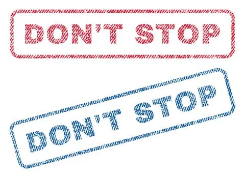 Don'T Stop Text Textile Seal Stamp Watermarks Stock Illustration