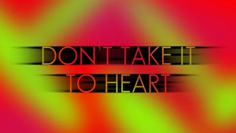DON’T TAKE IT TO HEART Stock Footage 153695824