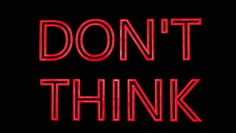 DON'T THINK Stock Footage 198906898