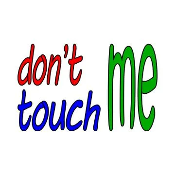 Don't touch me Stock Illustration