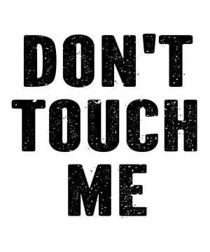 Don't Touch Me Stock Illustration