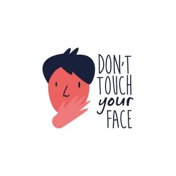 Dont touch your face lettering campaign with man hand made flat style Stock Illustration