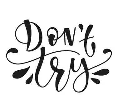 Don't try black text isolated on white background Stock Illustration