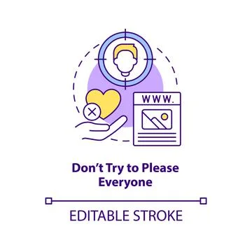 Dont try to please everyone concept icon Stock Illustration