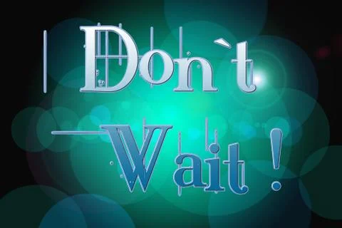 Don't wait concept Stock Illustration