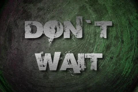 Don't wait concept Stock Illustration